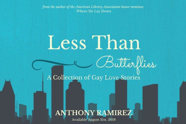 A photo of the book cover of Less Than Butterflies by Anthony Ramirez.