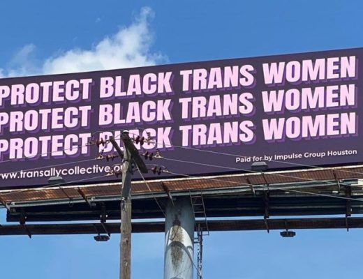 A billboard in Houston, Texas, declaring protect black trans women.