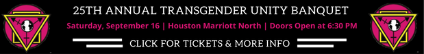 2017 Houston Transgender Unity Banquet Ad